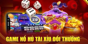 Nổ Hũ Tài Xỉu Slot Game Nổi Tiếng Hấp Dẫn Số 1 Thị Trường 