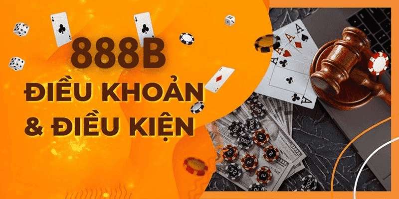 Thiết lập điều khoản và điều kiện 888B có mục đích gì?